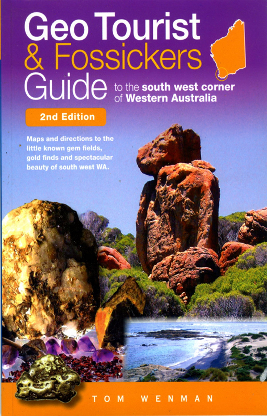 Geo Tourist and Fossickers Guide by Tom Wenman