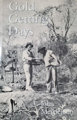 Gold Getting Days by John Meiklejohn