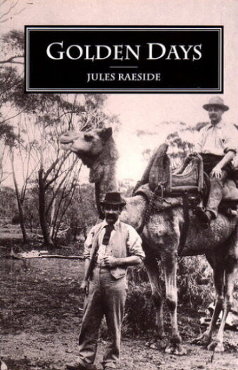 Golden Days by Jules Raeside