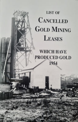 List of Cancelled Gold Mining Leases 1954 Dept of Mines 1954