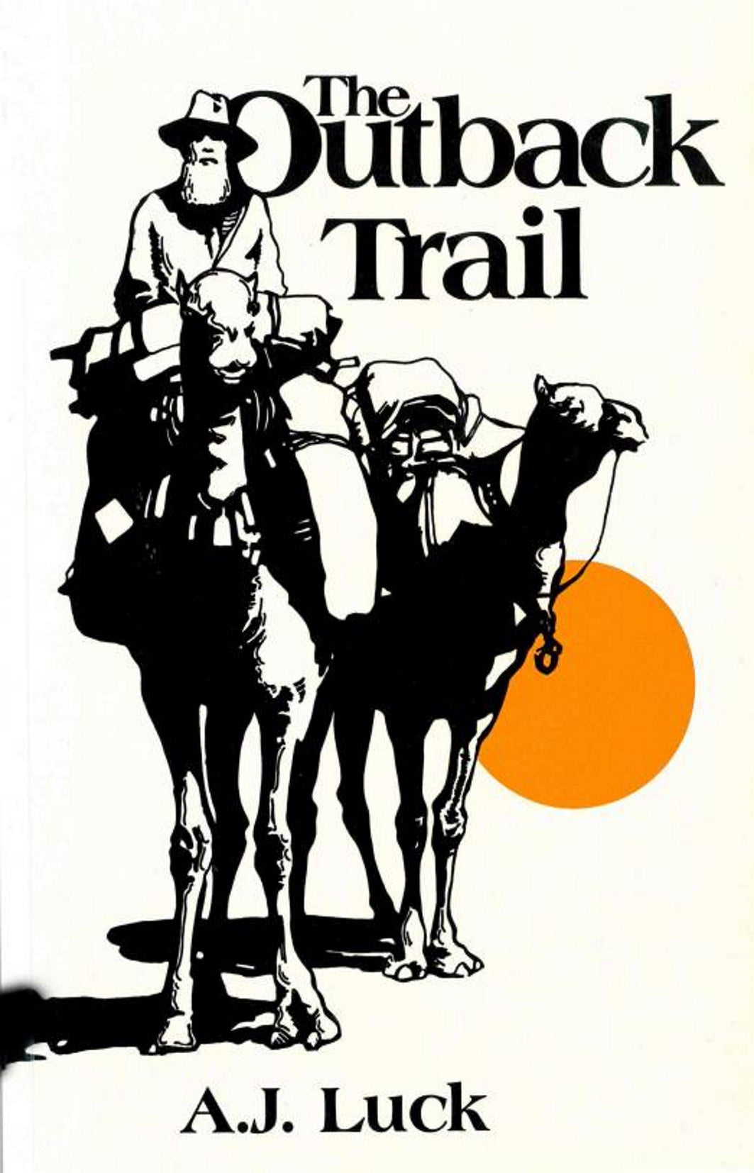 The Outback Trail by Gus Luck