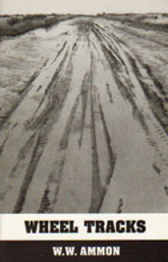 Wheeltracks by W.W.Ammon