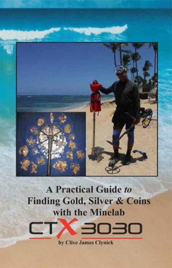 A Practical Guide to Finding Gold Silver & Coins with the CTX303