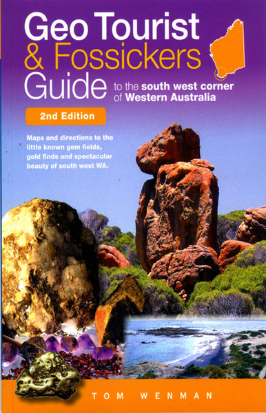 Geo Tourist and Fossickers Guide by Tom Wenman