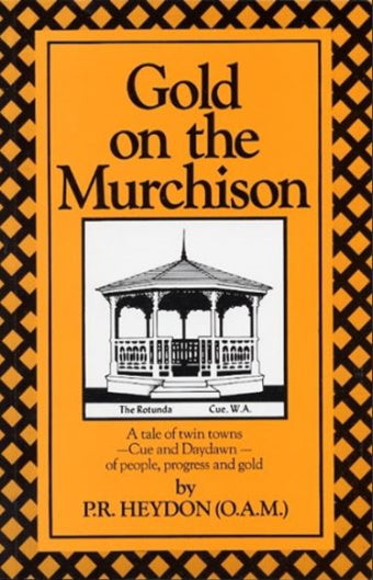 Gold on the Murchison by P Heydon