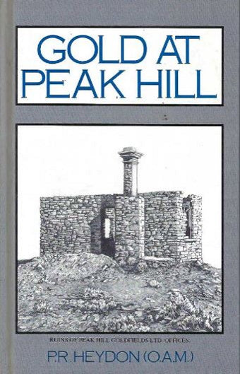 Gold at Peak Hill by P R Heydon