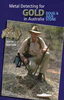 Metal Detecting For Gold In Australia by Doug Stone