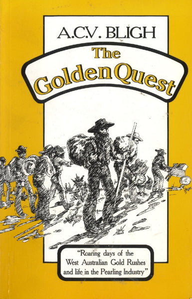 The Golden Quest by A C V Bligh