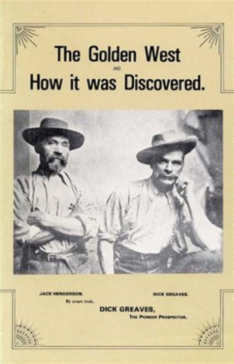 The Golden West and How it was Discovered by R Greaves