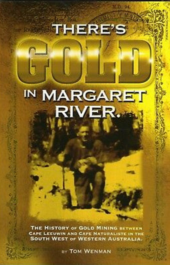 There's Gold in Margaret River