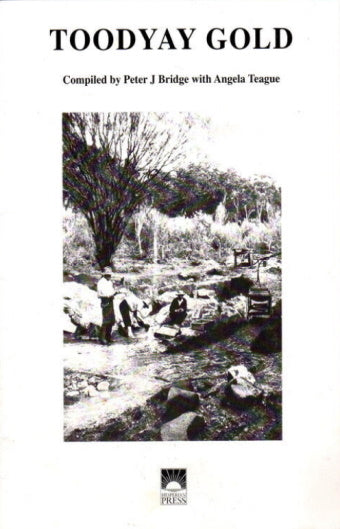 Toodyay Gold by P J Bridge and A Teague