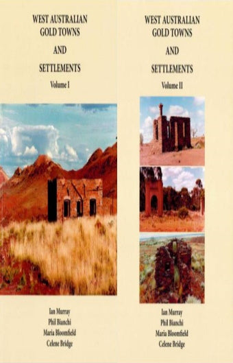 West Australian Gold Towns and Settlements Vol 1 and 2