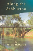 Along the Ashburton by Rhonda McDonald