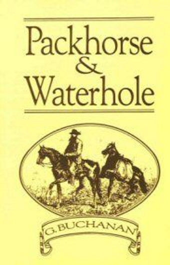 Packhorse and Waterhole by G Buchanan